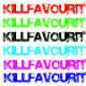 killfavourit